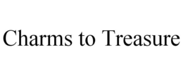 CHARMS TO TREASURE trademark