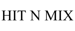 HIT N MIX trademark