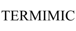 TERMIMIC trademark