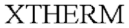 XTHERM trademark