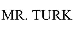 MR. TURK trademark