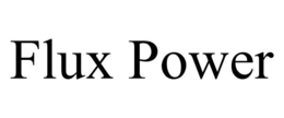 FLUX POWER trademark