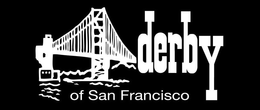 DERBY OF SAN FRANCISCO trademark