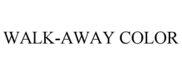 WALK-AWAY COLOR trademark