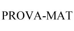 PROVA-MAT trademark
