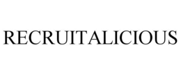 RECRUITALICIOUS trademark