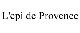 L'EPI DE PROVENCE trademark