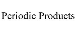 PERIODIC PRODUCTS trademark