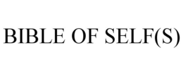 BIBLE OF SELF(S) trademark