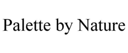 PALETTE BY NATURE trademark