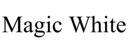 MAGIC WHITE trademark