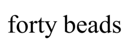 FORTY BEADS trademark