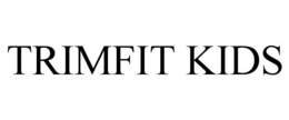 TRIMFIT KIDS trademark
