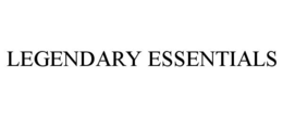 LEGENDARY ESSENTIALS trademark