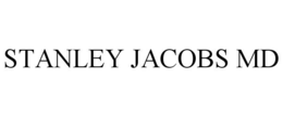 STANLEY JACOBS MD trademark