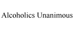 ALCOHOLICS UNANIMOUS trademark