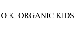 O.K. ORGANIC KIDS trademark