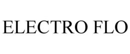 ELECTRO FLO trademark