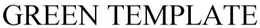 THE GREEN TEMPLATE trademark
