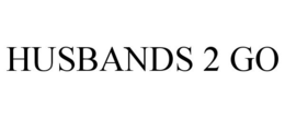 HUSBANDS 2 GO trademark