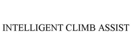 INTELLIGENT CLIMB ASSIST trademark
