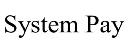SYSTEM PAY trademark