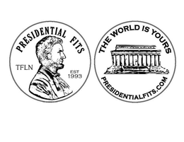 PRESIDENTIAL FITS TFLN EST 1993 THE WORLD IS YOURS PRESIDENTIALFITS.COM trademark