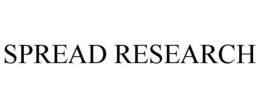 SPREAD RESEARCH trademark