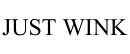 JUST WINK trademark