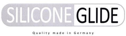 SILICONEGLIDE QUALITY MADE IN GERMANY trademark