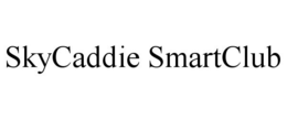 SKYCADDIE SMARTCLUB trademark