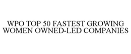 WPO TOP 50 FASTEST GROWING WOMEN OWNED-LED COMPANIES trademark