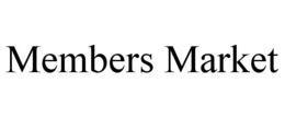 MEMBERS MARKET trademark