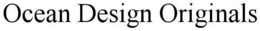 OCEAN DESIGN ORIGINALS trademark