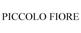 PICCOLO FIORE trademark