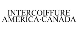 INTERCOIFFURE AMERICA·CANADA trademark