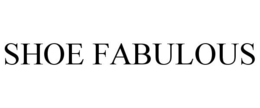SHOE FABULOUS trademark