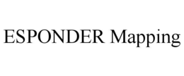 ESPONDER MAPPING trademark