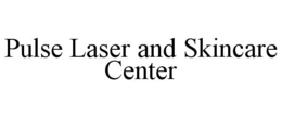 PULSE LASER AND SKINCARE CENTER trademark