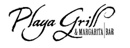 PLAYA GRILL & MARGARITA BAR trademark