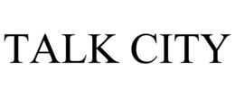 TALK CITY trademark