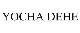 YOCHA DEHE trademark