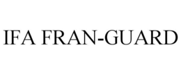 IFA FRAN-GUARD trademark