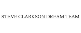STEVE CLARKSON DREAM TEAM trademark