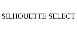 SILHOUETTE SELECT trademark