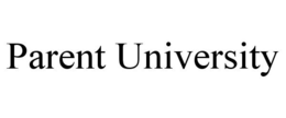 PARENT UNIVERSITY trademark