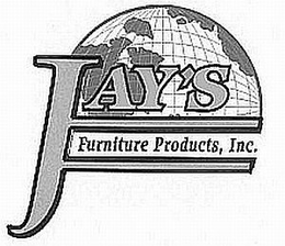 JAY'S FURNITURE PRODUCTS, INC. trademark