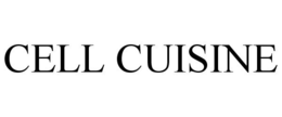 CELL CUISINE trademark