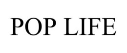 POP LIFE trademark