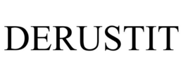 DERUSTIT trademark